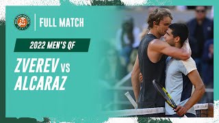 Zverev vs Alcaraz 2022 Mens quarterfinal Full Match  RolandGarros [upl. by Yenruogis]