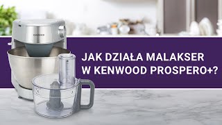 Malakser w Kenwood Prospero Jak używać  Test sprawdzonopl i Pani AGD [upl. by Etnovaj816]