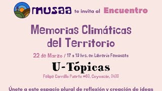 Conversatorio Memorias climáticas del territorio [upl. by Quintus]