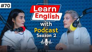 Learn English with Podcast Conversation Episode 70  English Podcast for Learning English [upl. by Arimak]