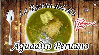 Receta del Dia Aguadito de Pollo Facil y rapido [upl. by Nylannej]