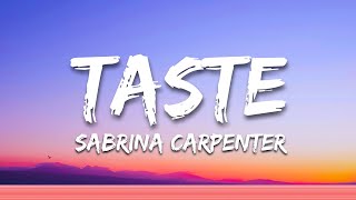 Taste  Sabrina Carpenter LetraLyrics [upl. by Aray93]