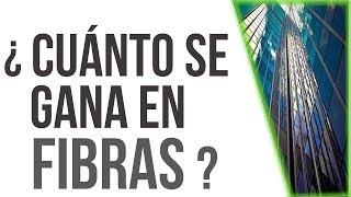 ¿Cuánto se gana en FIBRAS ¿Cada cuánto pagan ¿Es buena inversión [upl. by Rikki]