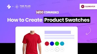 WooCommerce Variations Swatches for Elementor  based on Product Size Colour Brand etc [upl. by Audres]