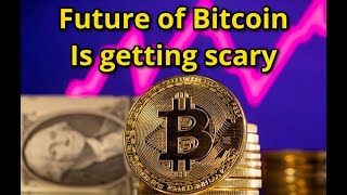 Future of Bitcoin is getting scary [upl. by Uzziel]