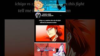 Ichigo vs 13 captions 💀anime bleach manga animeshorts [upl. by Htiaf]