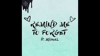 Kygo amp Miguel  Remind Me To Forget  Remix   Replay 1 hour [upl. by Kralc359]