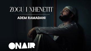 Adem Ramadani Zogu i Xhenetit Official Video [upl. by Eanrahc]