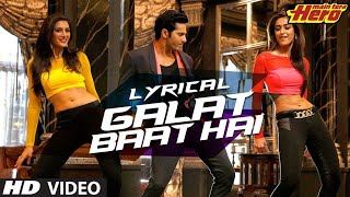 Galat Baat Hai 4K 60FPS 51 Surround  Main Tera Hero  Varun DhawanIleana DCruz amp Nargis Fakhri [upl. by Suhcnip]