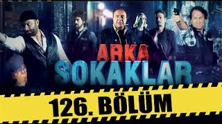 ARKA SOKAKLAR 126 BÖLÜM [upl. by Inasah924]