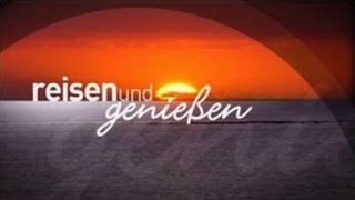 Reisen und Genießen Folge November 2014 [upl. by Atirrehs]