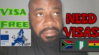 I Can Travel Europe🇪🇺 Visa Free But I Need Visas To visit South Africa🇿🇦 Nigeria🇳🇬 Ghana🇬🇭 [upl. by Coopersmith764]