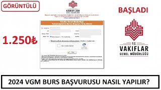 2024 VGM BURS BAŞVURUSU BAŞLADI  1250₺ KARŞILIKSIZ BURS BAŞVURUSU BAŞLADI GÖRÜNTÜLÜ ANLATIM [upl. by Alak766]