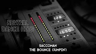 Saccoman  The Bounce Jumpin HQ [upl. by Leviralc]