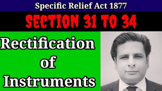 rectification of instruments  section 31 to 34 specific relief act 1877 [upl. by Meekah]