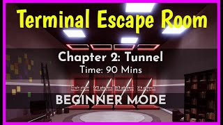 Roblox TERMINAL ESCAPE ROOM CHAPTER 2 BEGINNER MODE Walkthrough [upl. by Ddahc]