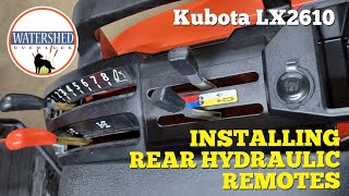 024  Installing Rear Hydraulic Remotes on Kubota LX2610  LX3310 [upl. by Trillby]