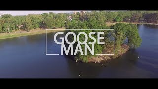 Goose Man Grizzly Man Parody [upl. by Joash]