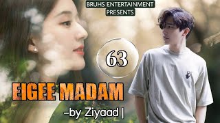 Eigee Madam 63 Mona  Ziyaad [upl. by Inoliel]