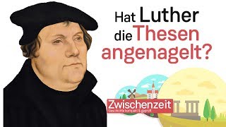 Luther und der Thesenanschlag  Real oder Legende [upl. by Oal]