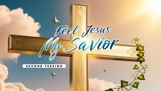 New English Gospel Song Second Version  quotFEEL JESUS MY SAVIORquot  Azeem Masih [upl. by Aiderfla769]