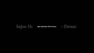 Sajee Hain Mere Dil Ke Dwaar Sun LeyRangrez Piya JiLakhwinder wadalishorts status [upl. by Christoforo]