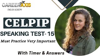 Celpip Speaking Mock Test  15 With Sample Answers  Celpip Speaking Practice Test [upl. by Ainotahs932]