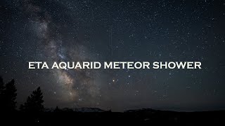 ETA AQUARID METEOR SHOWER [upl. by Airun]