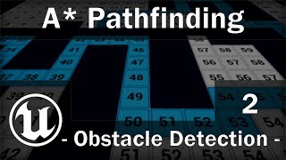 Fr UE4  A Pathfinding Tutorial  Part 2  Obstacle Detection [upl. by Nymrak]