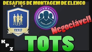 CORRE DME SBC TOTS GARANTIDO NEGOCIÁVEL  SELEÇÃO DA TEMPORADA MAIS BARATO FIFA 17 [upl. by Belayneh]