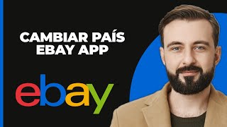 Cómo cambiar de país en la aplicación de eBay [upl. by Studnia]