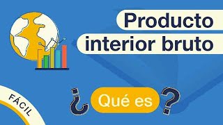 ¿Qué es el PIB  Explicado FÁCIL 🎓 [upl. by Salvatore]