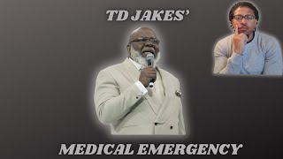 My Thoughts on TD JAKES MEDICAL EMERGENCY [upl. by Allebasi]