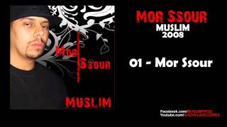 01  Muslim  Mor Ssour 2008 مسلم ـ مور السُّور [upl. by Viviyan911]