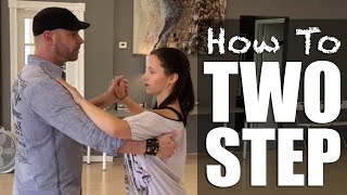 How To Two Step Dance  Basic 2 Step [upl. by Persse]