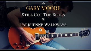 Gary moore  Parisienne Walkways amp Still Got The Blues Cover [upl. by Brenn]