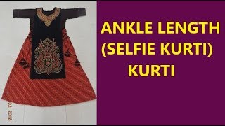 SelfieAnkle Length Kurti I सेल्फ़ीएंकल लेंथ कुर्ती I [upl. by Delorenzo]