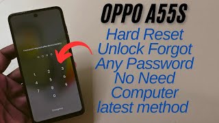 Oppo A55s Hard Reset Unlock Password ✅ [upl. by Aninaig]