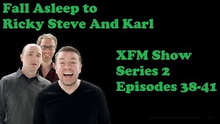 🟢Fall Asleep to Ricky Gervais Steven Merchant And Karl Pilkington XFM Show Series 2 Episodes 3841 [upl. by Sofer716]