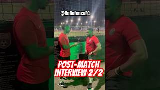 Postmatch interview 22  NoDefence [upl. by Aisnetroh640]