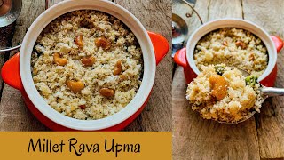 Millet rava upma  How to make easy millet rava upma with siridhanya  siridhanya Recipes [upl. by Heeley]