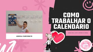 COMO TRABALHAR O CALENDÁRIO NA EDUCAÇÃO INFANTIL E ENSINO FUNDAMENTAL [upl. by Ahsiat]