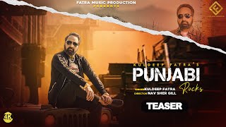 PUNJABI ROCKS  KULDEEP FATRA  Teaser  Lakhwinder Khehra  Punjabi Songs  Fatra Music Production [upl. by Eetse]