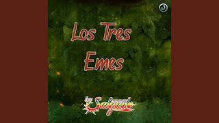 Los Tres Emes [upl. by Rengaw328]