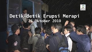 DETIKDETIK ERUPSI MERAPI 26 OKTOBER 2010 [upl. by Ecire]