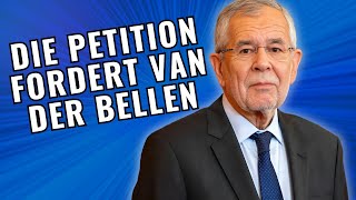 Die Petition fordert Van der Bellens Rücktritt wegen seiner Neutralität und der Abwertung der Wähler [upl. by Sivahc]