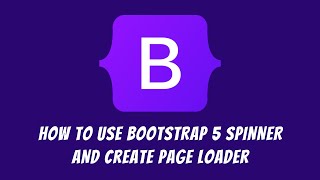 How to use Bootstrap 5 spinner and create a page loader [upl. by Elocim]