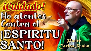 ¡ESTO NO SE PERDONA  P Carlos Spahn [upl. by Kaye]