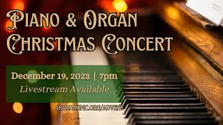 Arvada UMC Piano and Organ Christmas Concert Livestream 121923 [upl. by Aitnom]