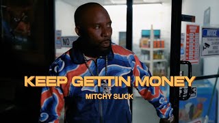 Mitchy Slick X Sir Veterano  Keep Gettin Money Official Music Video [upl. by Eeloj881]